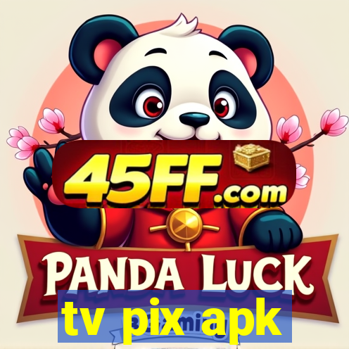 tv pix apk